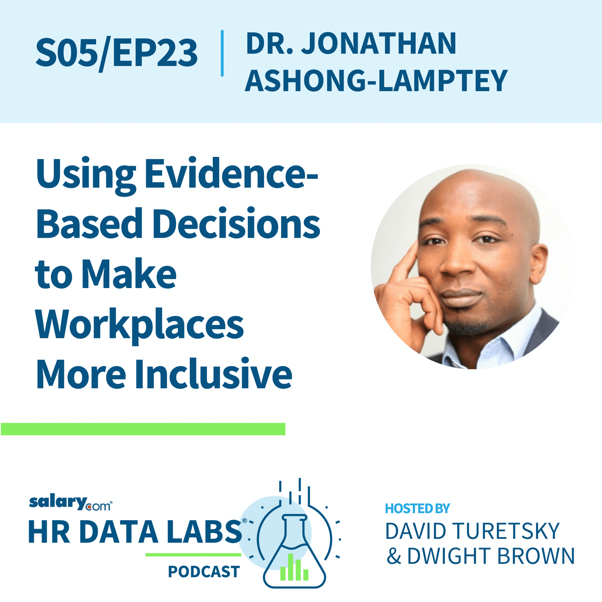 Dr. Jonathan Ashong-Lamptey – Using Evidence-Based Decisions to Make Workplaces More Inclusive
