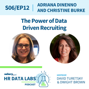 Adriana DiNenno and Christine Burke - The Power of Data Driven Recruiting