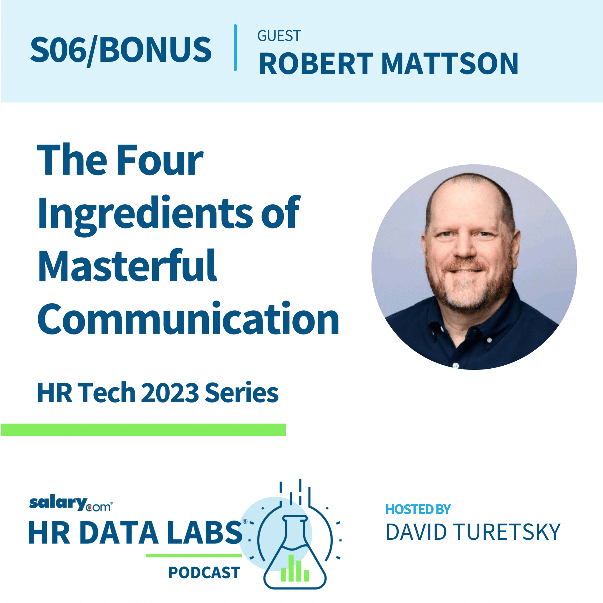 Robert Mattson – HR Tech 2023 – The Four Ingredients of Masterful Communication