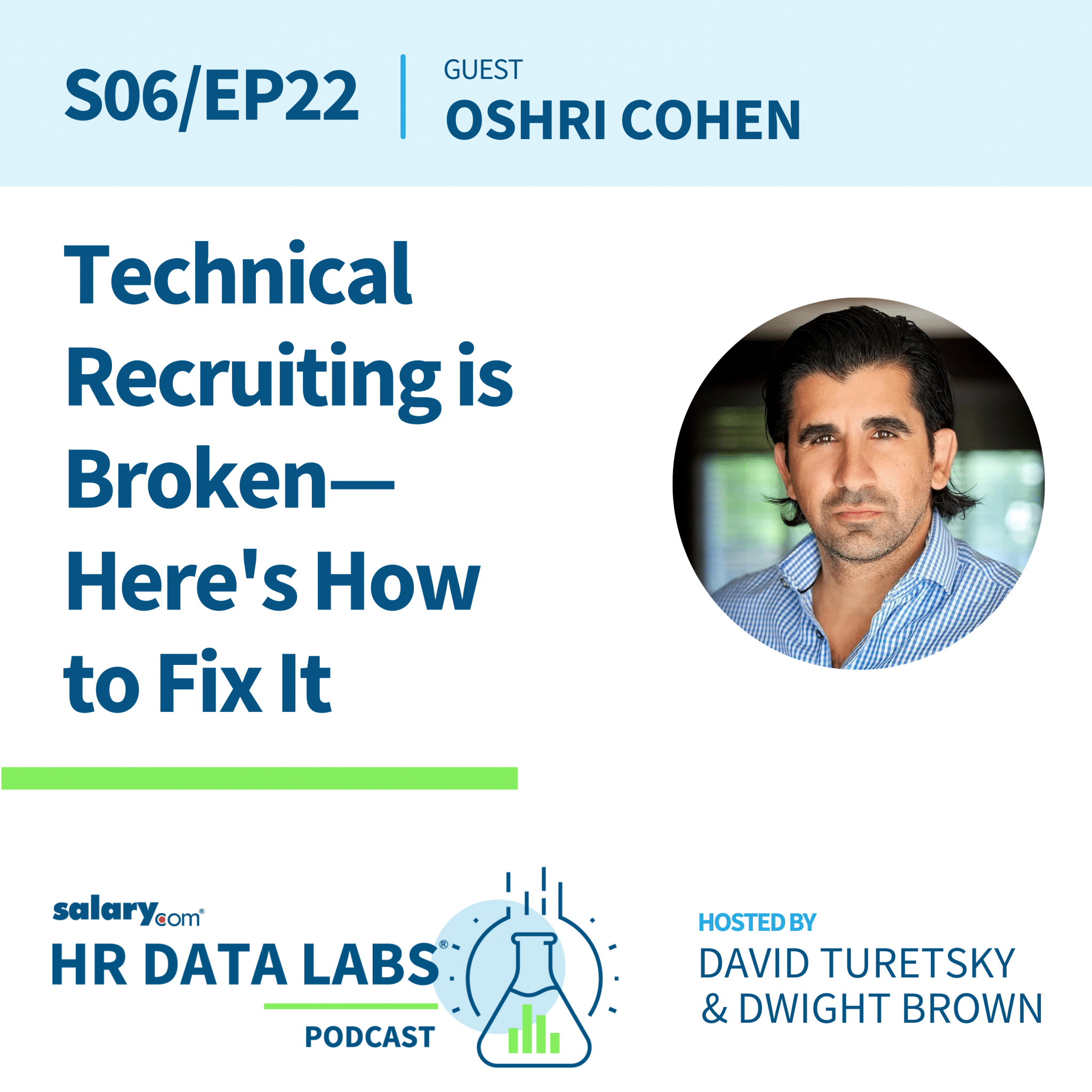 Oshri Cohen – Technical Recruiting is Broken—Here’s How to Fix It