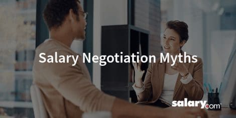 10 Salary Negotiation Myths