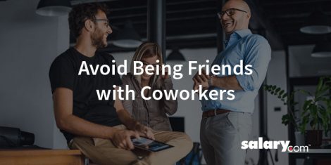 7 Ways to Avoid Being Friends with Coworkers