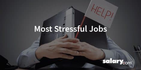 The 10 Most Stressful Jobs