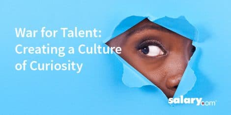 War for Talent Creating a Culture of Curiosity