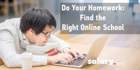 Do Your Homework: Find the Right Online School