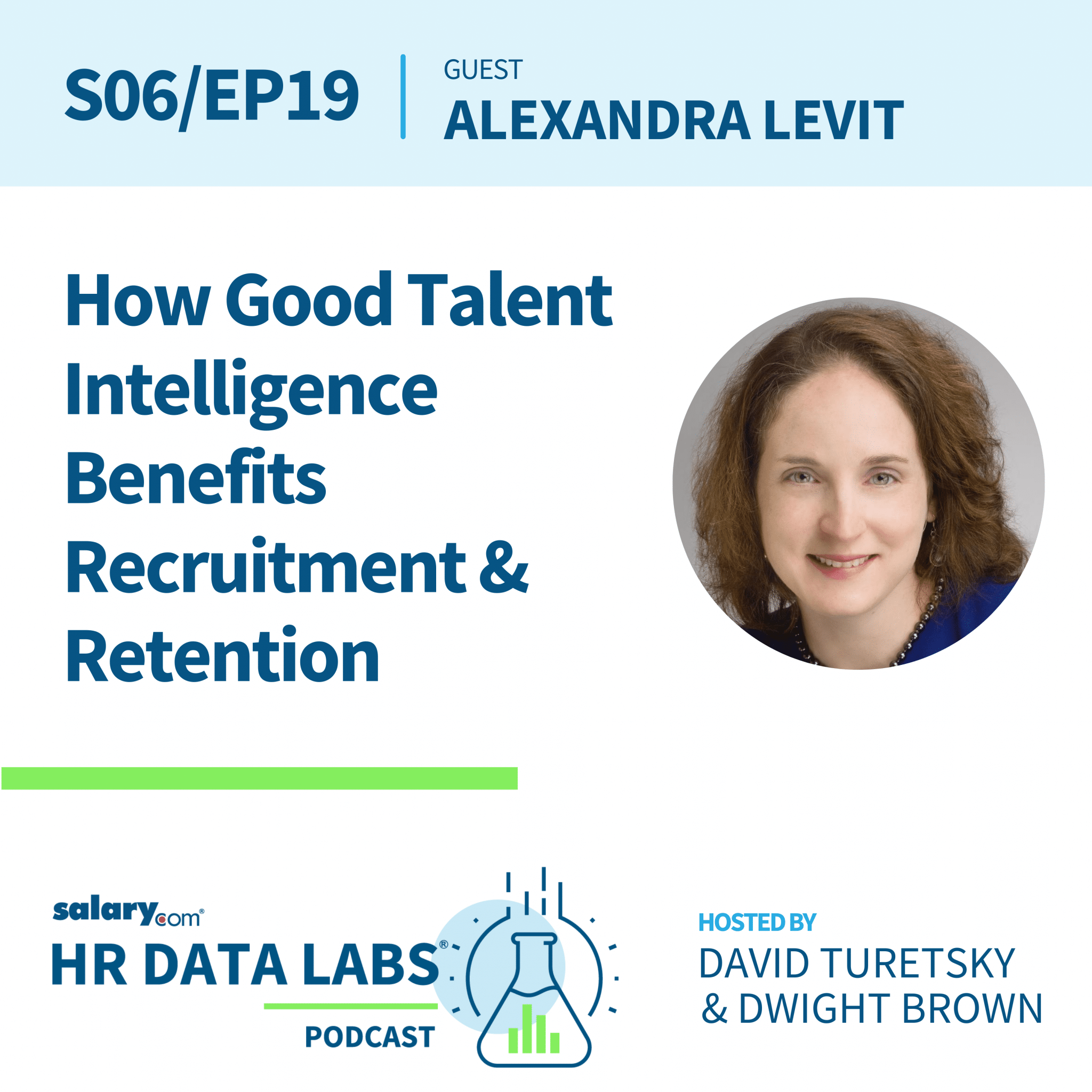 Alexandra Levit – How Good Talent Intelligence Benefits Recruitment and Retention