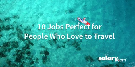 10 Jobs Perfect for People Who Love to Travel