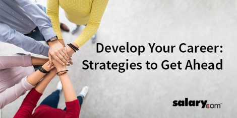 Develop Your Career Strategies to Get Ahead